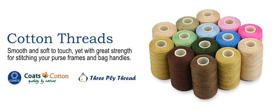 Cotton threads. Smooth and soft to touch, yet with great strength for stitching your purse frames and bag handles. Coats Cotton Quality by Nature. PatchLane's Three Ply Thread.